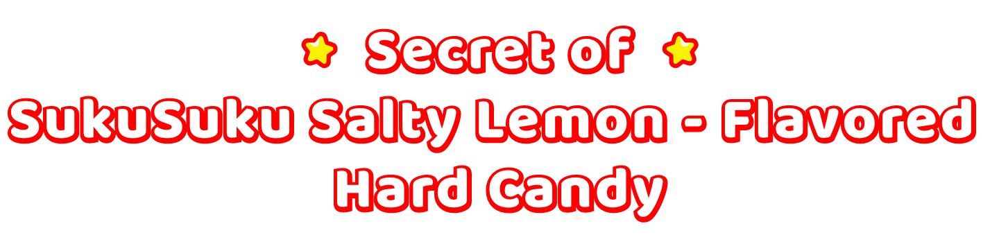 Secret of SukuSuku Salty Lemon Flavored