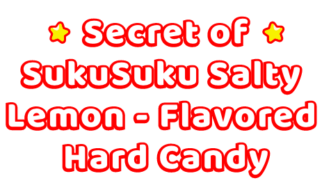 Secret of SukuSuku Salty Lemon Flavored